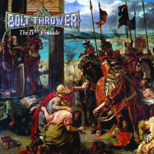 Bolt Thrower: The IVth Crusade 12"