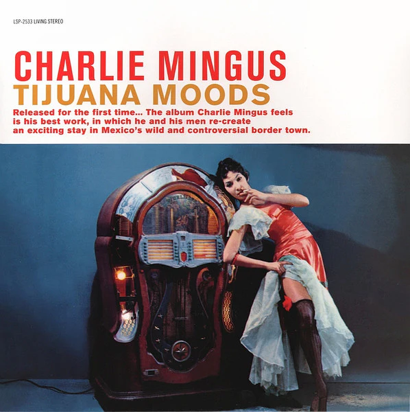 Charles Mingus: Tijuana Moods 12"