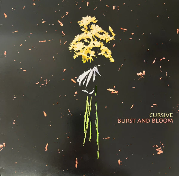 Cursive: Burst And Bloom 12"