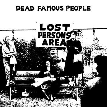 Dead Famous People: Lost Persons Area 12"
