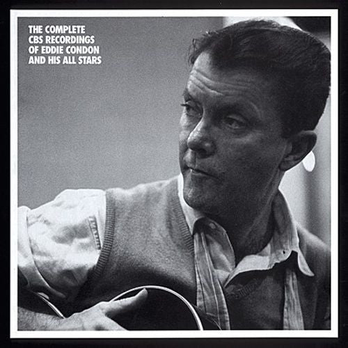 Eddie Condon And His All-Stars: The Complete CBS Recordings Of Eddie Condon And His All Stars CD box set