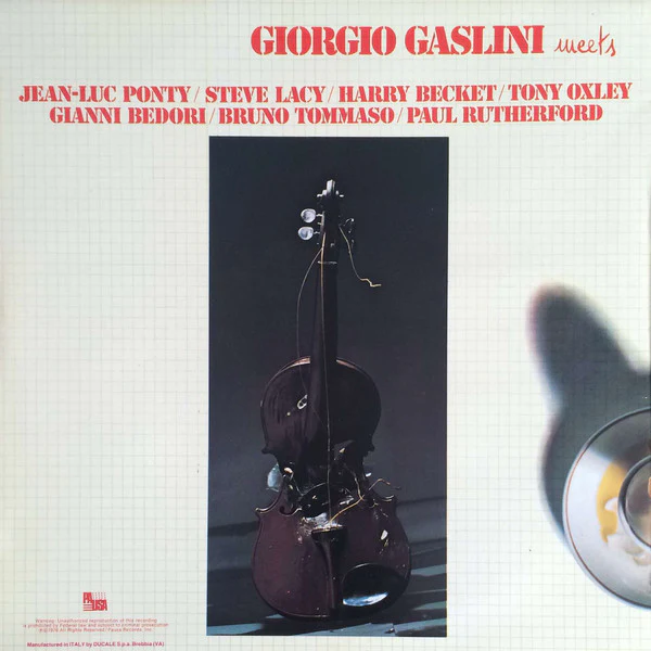 Giorgio Gaslini / Jean-Luc Ponty: Giorgio Gaslini Meets Jean-Luc Ponty / Steve Lacy / Harry Becket / Tony Oxley / Gianni Bedori / Bruno Tommaso / Paul Rutherford 12" - Image 2
