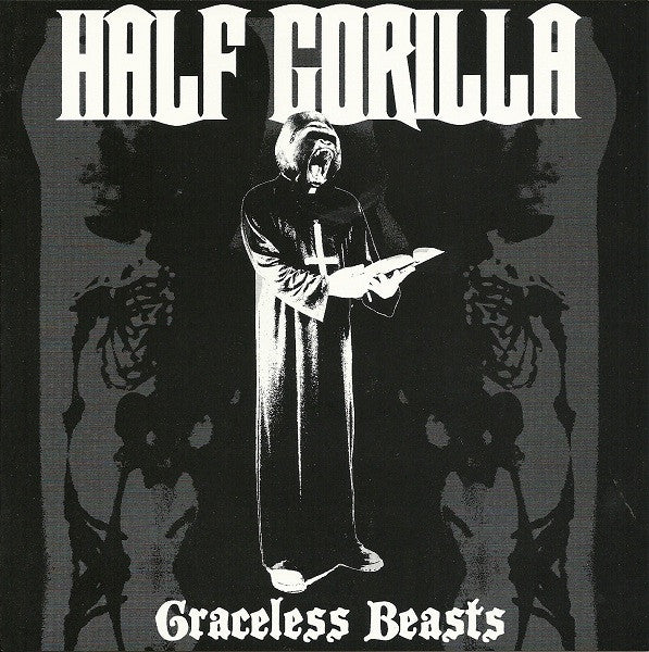 Half Gorilla: Graceless Beasts 7"