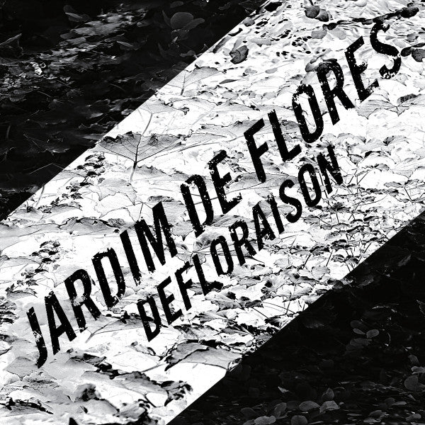 Jardim De Flores: Defloraison 7"