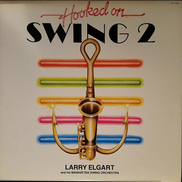 Larry Elgart And His Manhattan Swing Orchestra: Hooked On Swing 2 12"
