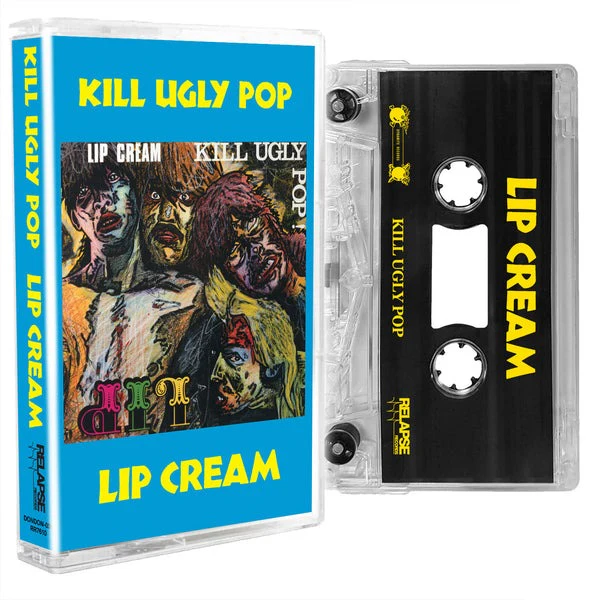 Lip Cream: Kill Ugly Pop cassette