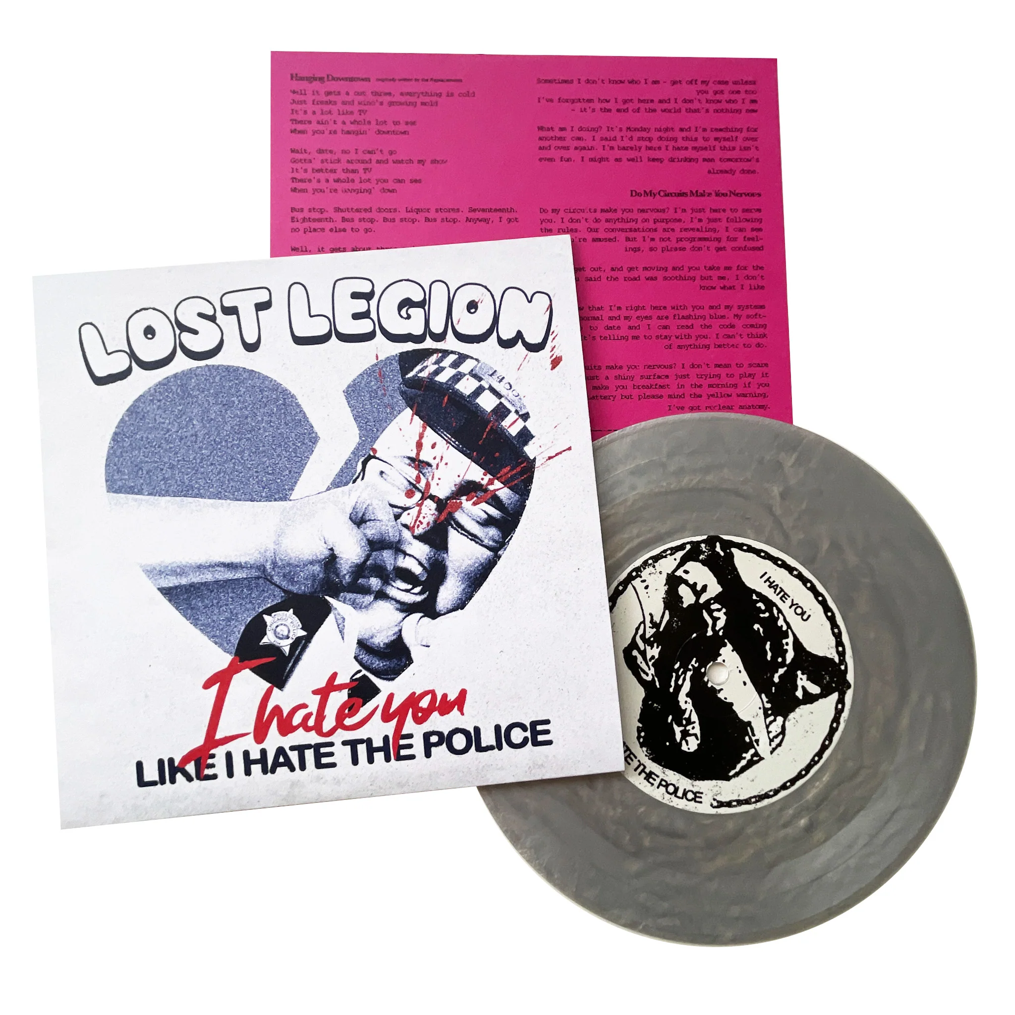 Lost Legion: I Hate You Like I Hate The Police 7"