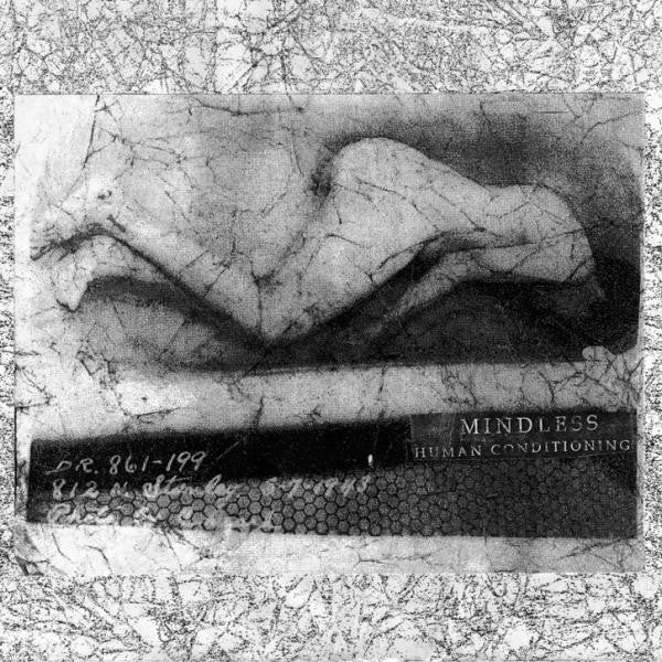 Mindless: Human Conditioning 7"