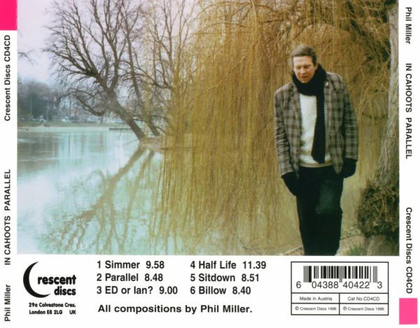 Phil Miller / In Cahoots: Parallel CD - Image 2
