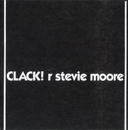 R. Stevie Moore: Clack! 2x12"
