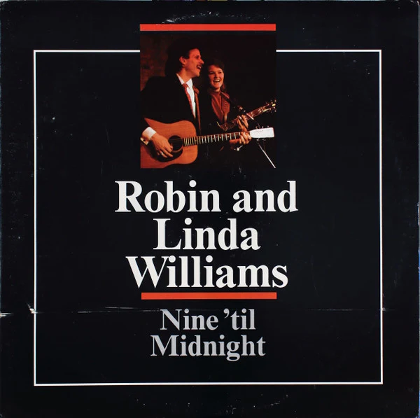 Robin & Linda Williams: Nine 'Til Midnight 12"