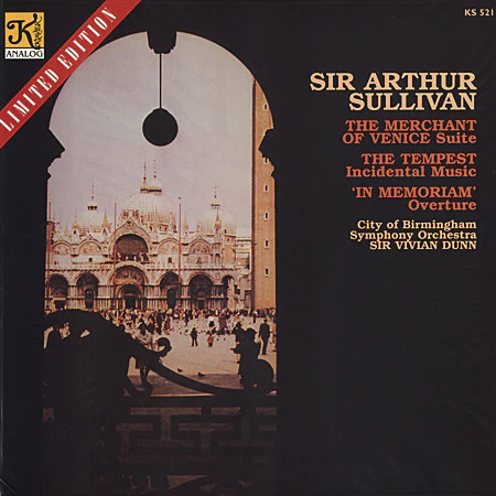 Sir Arthur Sullivan With City Of Birmingham Symphony Orchestra: The Merchant Of Venice Suite; The Tempest Incidental Music; In Memoriam Overture 12"