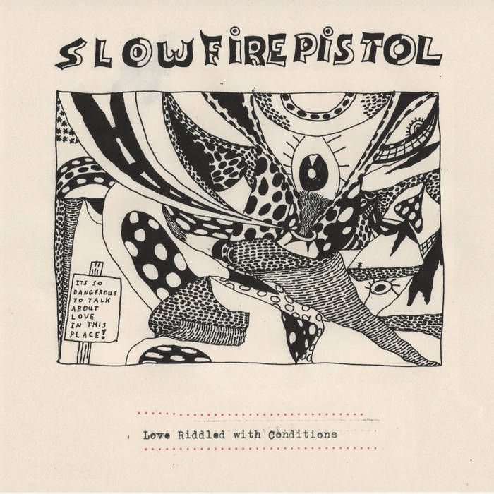 Slow Fire Pistol: Love Riddled With Conditions 10"