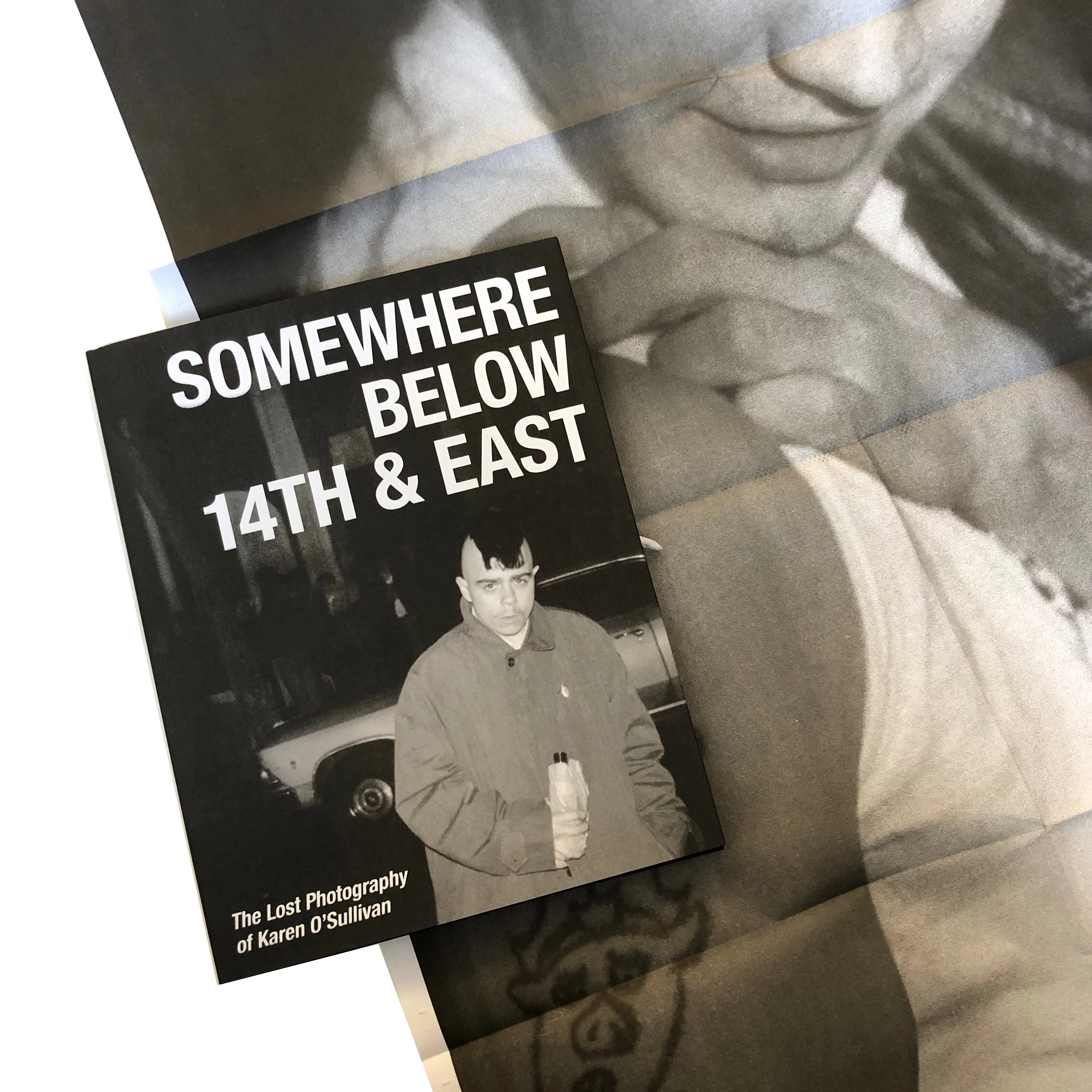 Somewhere Below 14th & East - The Lost Photography of Karen O'Sullivan book