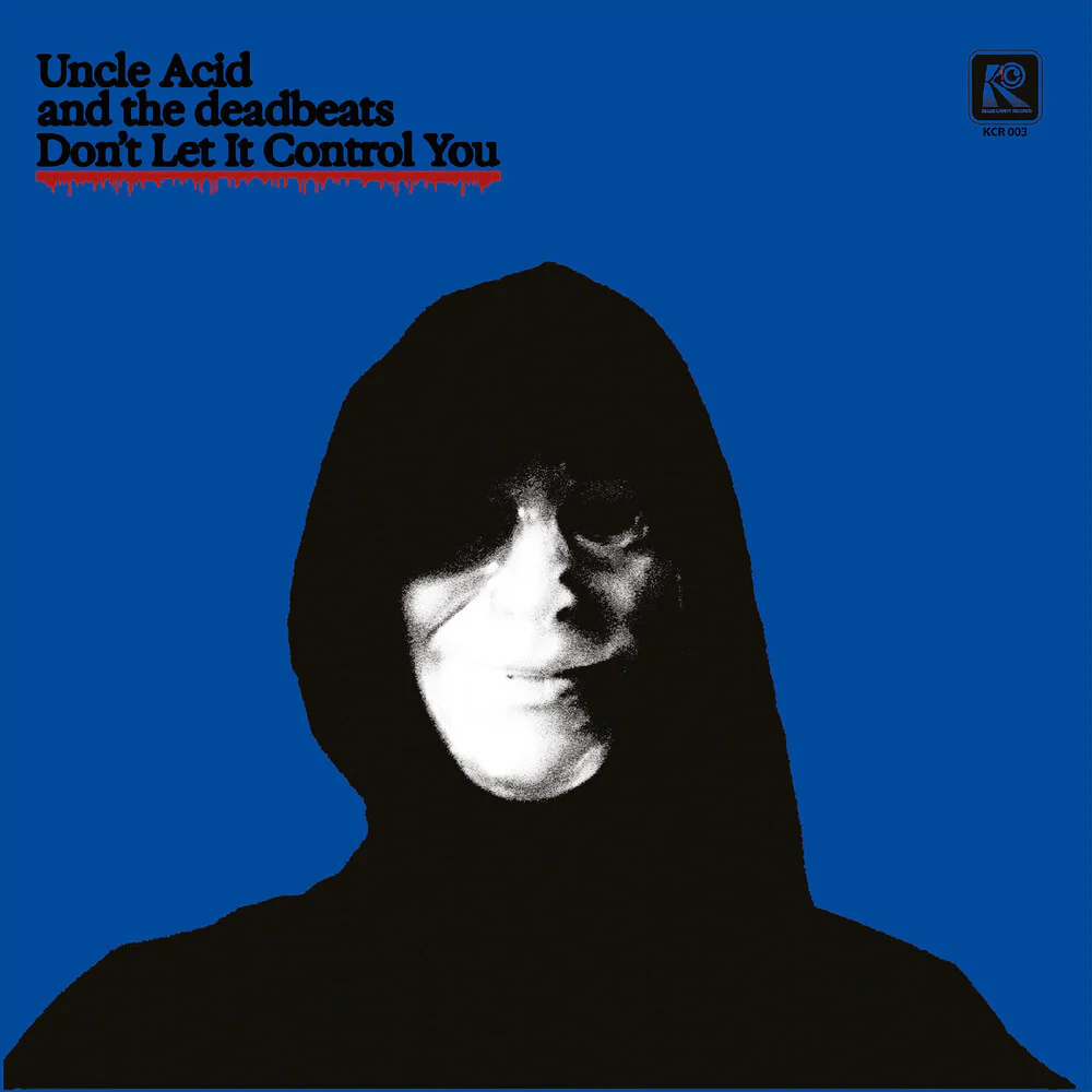 Uncle Acid & The Deadbeats: Don't Let It Control You 7" (blue vinyl)