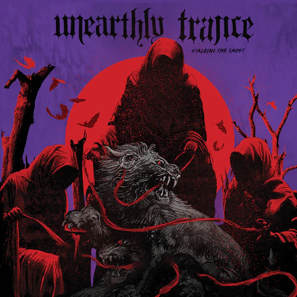 Unearthly Trance: Stalking The Ghost 12"
