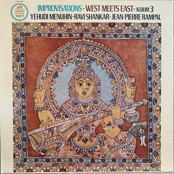 Yehudi Menuhin, Ravi Shankar and Jean-Pierre Rampal: Improvisations - West Meets East - Album 3 12"